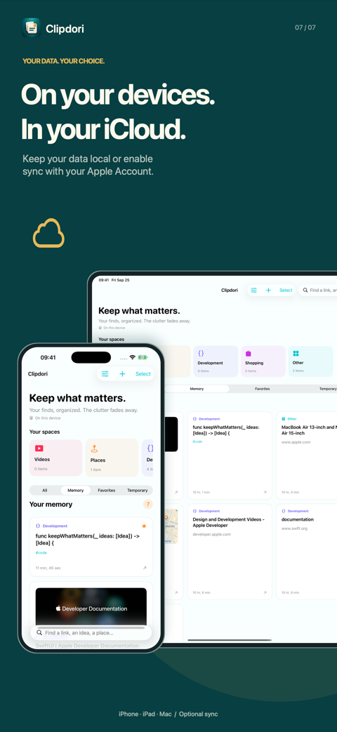 “On your devices. In your iCloud.” Clipdori on iPhone and iPad; keep your data local or enable sync with your Apple Account.